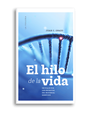 El hilo de la vida: Un viaje por los secretos del material genético