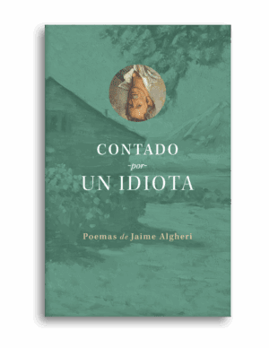 Contado por un idiota